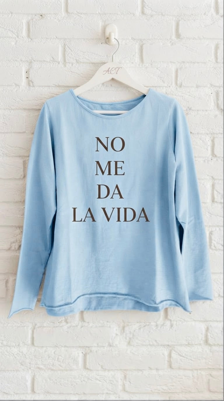 Camiseta No me da la vida manga larga