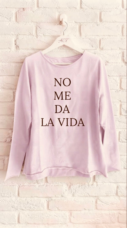 Camiseta No me da la vida manga larga